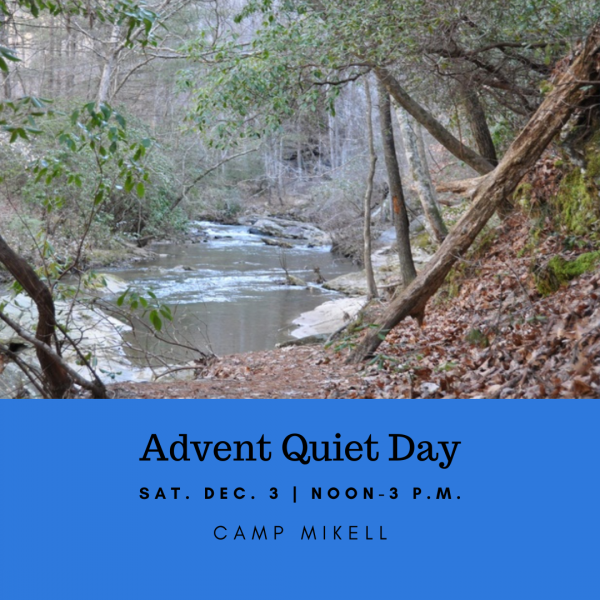 Advent Quiet Day @ Camp Mikell