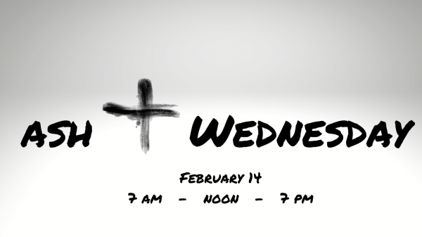 Ash Wednesday – Feb. 14