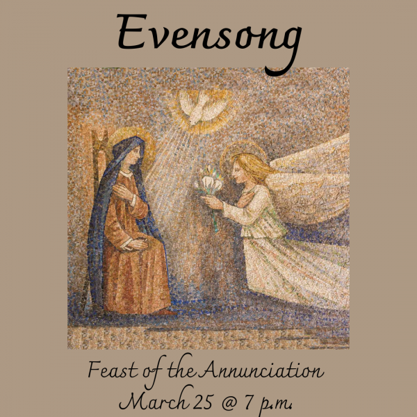 Choral Evensong for the Feast of the Annunciation