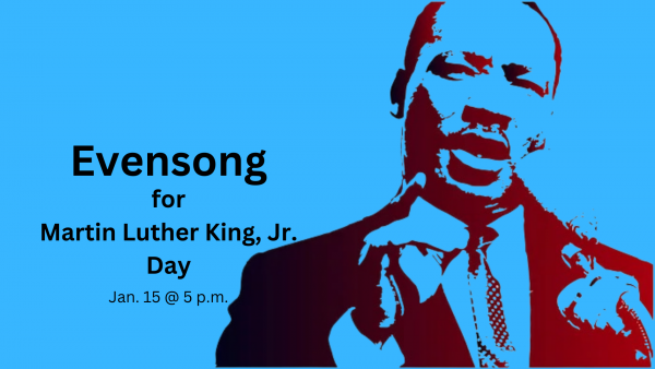 Evensong for MLK Jr Day Jan. 15 @ 5 p.m.